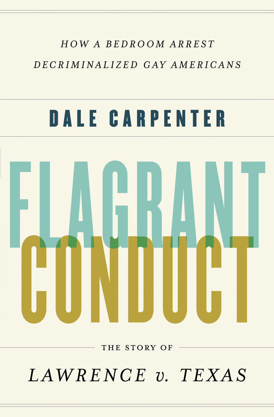 Flagrant Conduct: The Story of Lawrence v. Texas